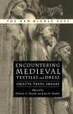 Encountering Medieval Textiles and Dress (eBook, PDF)