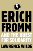 Erich Fromm and the Quest for Solidarity (eBook, PDF)