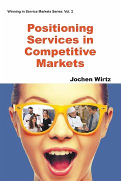 POSITIONING SERVICES IN COMPETITIVE MARKETS - Jochen Wirtz