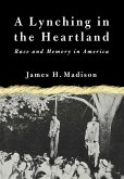 A Lynching in the Heartland (eBook, PDF)