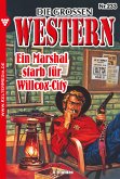 Ein Marshal starb für Willcox-City (eBook, ePUB)