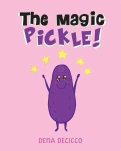 The Magic Pickle - Decicco, Dena