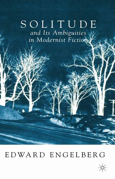 Solitude and its Ambiguities in Modernist Fiction (eBook, PDF)