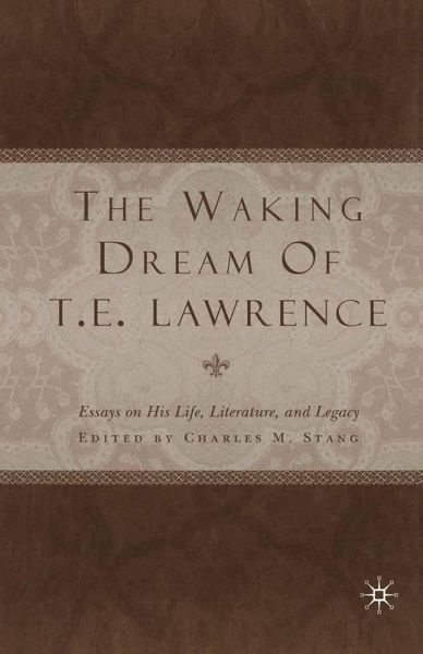 The Waking Dream of T.E. Lawrence (eBook, PDF)