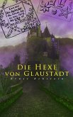 Die Hexe von Glaustädt (eBook, ePUB)