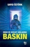 Ordu ve Devlet Sirlarina Baskin