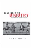 Dancing With Bigotry (eBook, PDF)