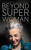 Beyond Superwoman (eBook, ePUB)