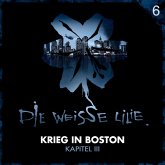06: Krieg in Boston - Kapitel III (MP3-Download)