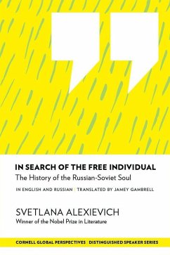 In Search of the Free Individual (eBook, ePUB) - Alexievich, Svetlana