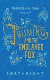 Tsumiko and the Enslaved Fox (eBook, ePUB)