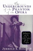The Undergrounds of the Phantom of the Opera (eBook, PDF)