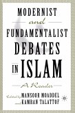 Modernist and Fundamentalist Debates in Islam (eBook, PDF)