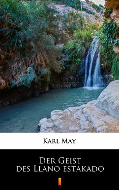 Der Geist des Llano estakado (eBook, ePUB) - May, Karl