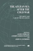 The Aegean Sea After the Cold War (eBook, PDF)