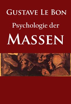 Psychologie der Massen (eBook, ePUB) - Le Bon, Gustave