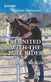 Reunited With The Bull Rider (Gold Buckle Cowboys, Book 6) (Mills & Boon Western Romance) (eBook, ePUB)