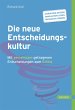 Die neue Entscheidungskultur (eBook,... - Bild 1