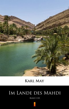 Im Lande des Mahdi (eBook, ePUB) - May, Karl