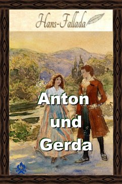 Anton und Gerda (eBook, ePUB) - Fallada, Hans