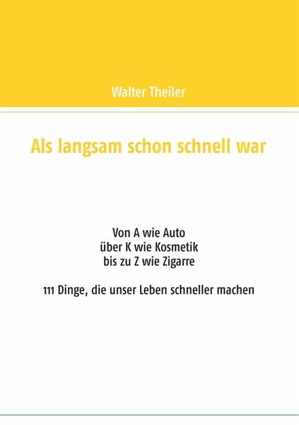 Als langsam schon schnell war (eBook, ePUB) Als langsam schon schnell war (eBook, ePUB)