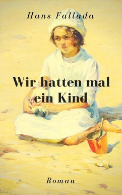 Wir hatten mal ein Kind (eBook, ePUB)