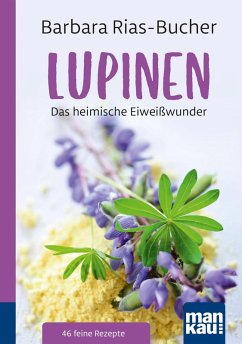 Lupinen. Kompakt-Ratgeber (eBook, ePUB) - Rias-Bucher, Barbara