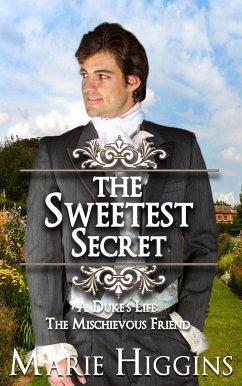 Cover The Sweetest Secret (A Duke's Life, #2) (eBook, ePUB)