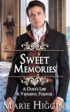 Sweet Memories (A Duke's Life, #6) (eBook, ePUB) - Higgins, Marie