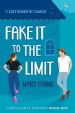 Fake it to the Limit (Castle Cove Mystery, #1) (eBook, ePUB)