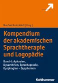 Kompendium der akademischen Sprachtherapie und Logopädie (eBook, ePUB)