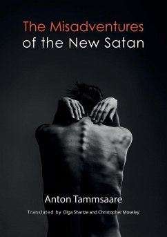 The Misadventures of the New Satan - Tammsaare, Anton