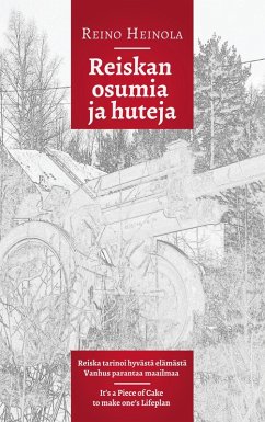 Reiskan osumia ja huteja - Heinola, Reino