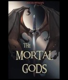 The Mortal Gods (eBook, ePUB)