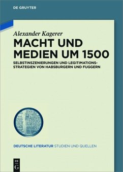 Macht und Medien um 1500 (eBook, ePUB) - Kagerer, Alexander