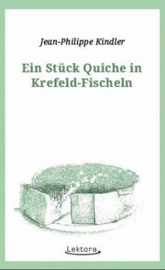 Ein Stück Quiche in Krefeld-Fischeln - Kindler, Jean-Philippe