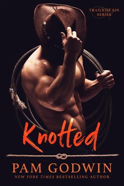 Knotted (Trails of Sin, #1) (eBook, ePUB) - Godwin, Pam