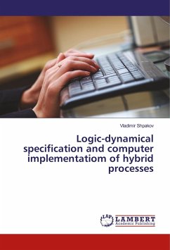 Logic-dynamical specification and computer implementatiom of hybrid processes