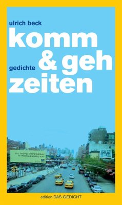 komm & geh zeiten - Beck, Ulrich