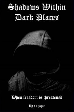 Shadows Within Dark Places (eBook, ePUB) - Joyce, R. E.