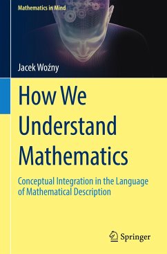 How We Understand Mathematics - Wozny, Jacek