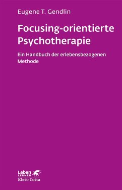 Focusing-orientierte Psychotherapie - Gendlin, Eugene T.