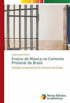 Ensino de Música no Contexto Prisional do Brasil - Motin, Felipe Gabriel