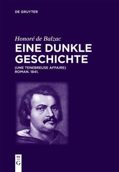 Honoré de Balzac, Eine dunkle Geschichte (eBook, ePUB) - Balzac, Honoré de; Lacché, Luigi; Tschilschke, Christian von