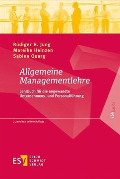 Allgemeine Managementlehre - Jung, Rüdiger H.;Heinzen, Mareike;Quarg, Sabine