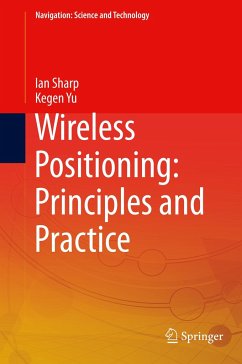 Wireless Positioning: Principles and Practice - Sharp, Ian;Yu, Kegen