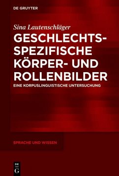 Geschlechtsspezifische Körper- und Rollenbilder (eBook, ePUB) - Lautenschläger, Sina