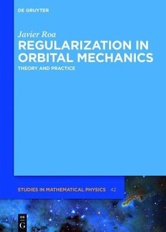 Regularization in Orbital Mechanics (eBook, ePUB) - Roa, Javier