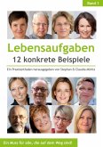 Lebensaufgaben - 12 konkrete Beispiele