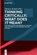 Thinking Critically: What Does It Mean?... - Bild 1